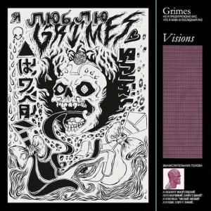 Grimes Grimes – Visions