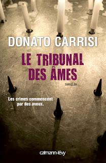 Le Tribunal des âmes de Donato CARRISI, Thriller . Le Tribunal des âmes de Donato CARRISI, Thriller .