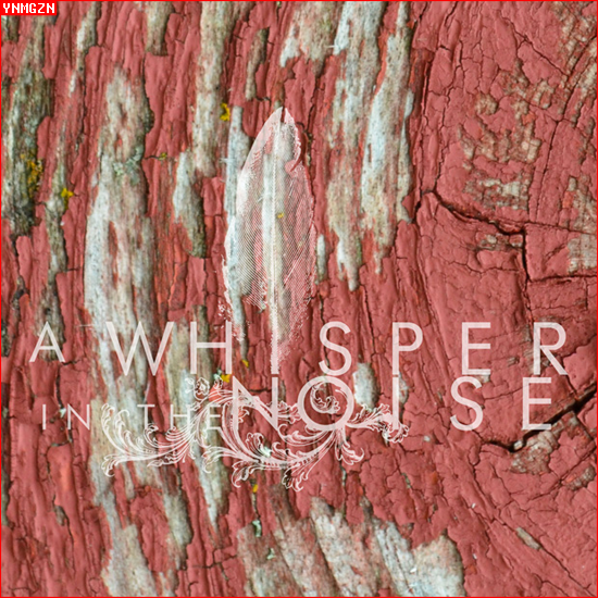 [MP3] A Whisper In The Noise: « Sad, Sad Song »