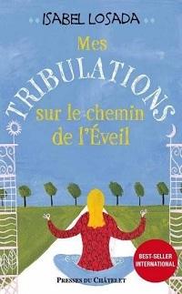 « Mes tribulations sur le chemin de l’éveil » d’Isabel Losada