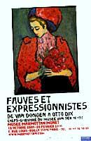 Fauves et expressionnistes de Van Dongen à Otto Dix Fauves et expressionnistes de Van Dongen à Otto Dix