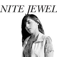 Nite Jewel … une incroyable perle musicale !