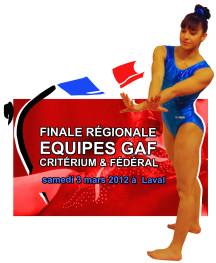 Finale Régionale Equipes Critérium & Fédérale GAF à Laval - Avant Garde du Mans gymnastique Finale Régionale Critérium & Fédérale GAF samedi 3 mars à Laval !