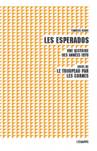 Yannick Blanc, les Esperados Les Lettres Françaises, revue littéraire et culturelle