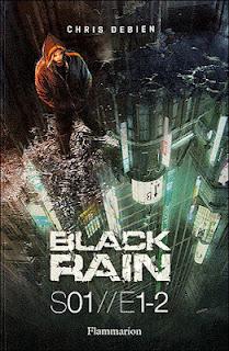 Black Rain, S01//E1-2 - Chris Debien