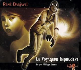 Le Voyageur Imprudent - René Barjavel
