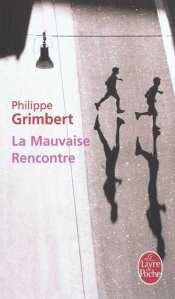 La mauvaise rencontre – Philippe Grimbert