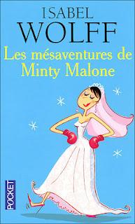 Les Mésaventures de Minty Malone - Isabel Wolff