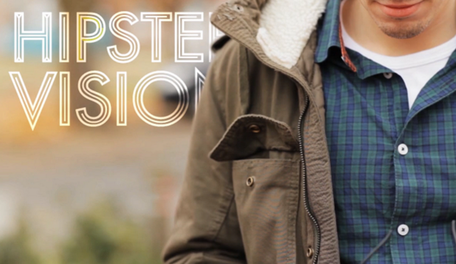 Hipster Vision: entrez dans le monde des hipsters !