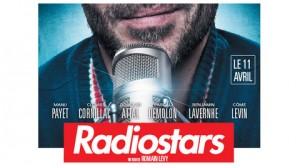 J’ai vu Radiostars, voici ce que j’en pense !
