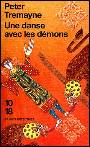 Peter Tremayne Une danse avec les demons Peter Tremayne, Une danse avec les démons