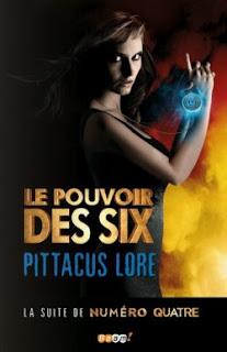 Le Pouvoir des Six, Numéro Quatre : tome 2 - Pittacus Lore Le Pouvoir des Six, Numéro Quatre : tome 2 - Pittacus Lore