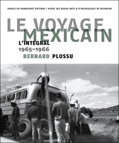 Le livre du week-end : Le voyage mexicain de Bernard Plossu