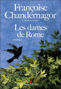 Les dames de Rome, par Françoise Chandernagor Les dames de Rome, par Françoise Chandernagor