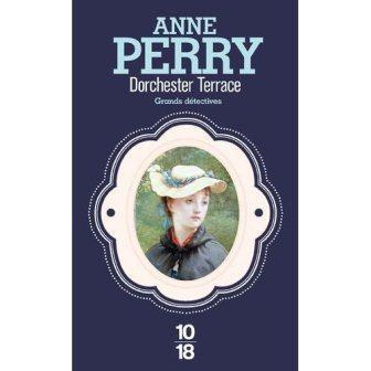 Anne PERRY - Dorchester Terrace : 5-/10
