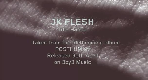 jk-flesh Nouvel extrait de JK Flesh.