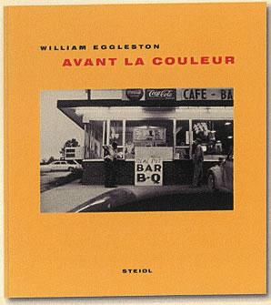 William Eggleston Le livre de la semaine : Avant la couleur de William Eggleston