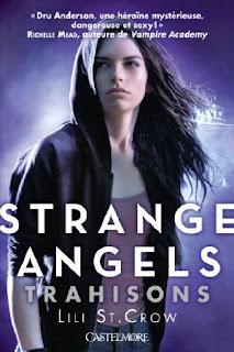 Strange Angels T.2 : Trahisons - Lili St. Crow