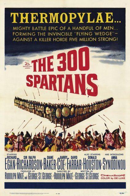 La Bataille des Thermopyles - The 300 Spartans, Rudolph Maté (1962) La Bataille des Thermopyles - The 300 Spartans, Rudolph Maté (1962)