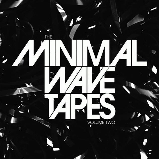 The_Minimal_Wave_Tapes_vol. 2 V.A. – The Minimal Wave Tapes II / Danza Meccanica / Metal Dance