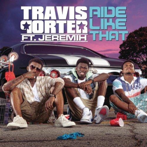 Travis Porter ft Jeremih - Ride Like That (MASILIA2007.FR)