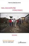 Bal des sapeurs à Bacongo, de Patrick Serge Boutsindi