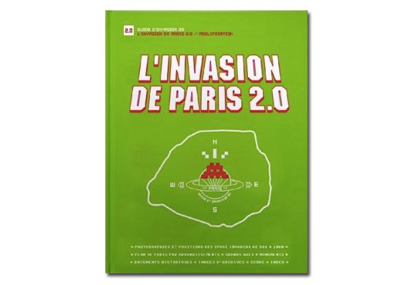 INVADER – L’INVASION DE PARIS 2.0 INVADER – L’INVASION DE PARIS 2.0