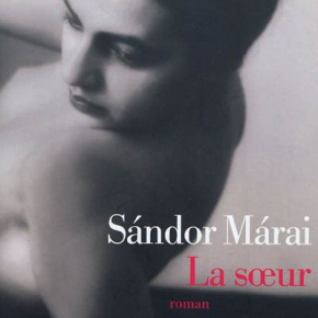 Sandor Marai, La Soeur Les Lettres Francaises, revue littéraire et culturelle