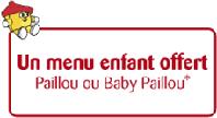 Un menu enfant offert Paillou ou Baby Paillou*