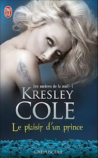 Les ombres de la Nuit T.7 : Le Plaisir d'un Prince - Kresley Cole