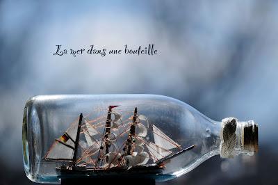 La mer dans une bouteille... La mer dans une bouteille...
