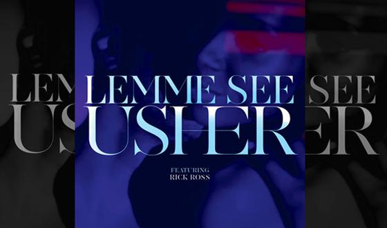 Après « Scream », Usher fait à nouveau le Buzz avec « Lemme See » en Feat avec Rick Ross