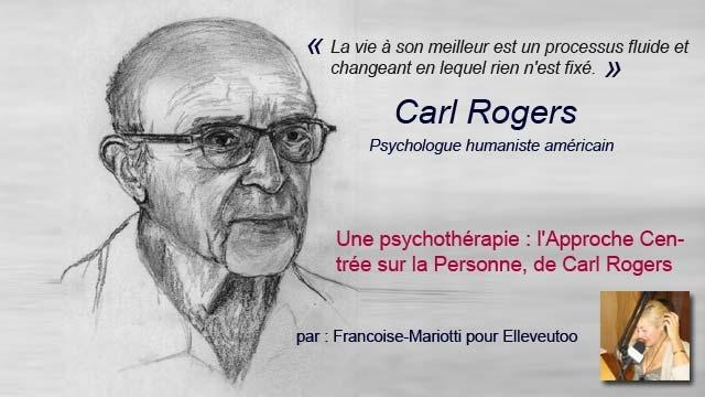 Psychothérapie : l’Approche Centrée sur la Personne de Carl Rogers