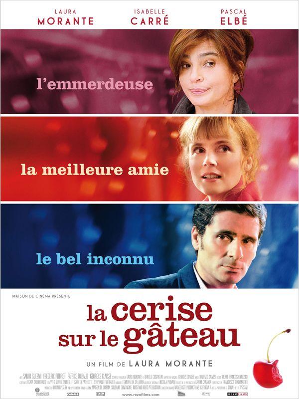 LA CERISE SUR LE GATEAU, film de Laura MORANTE