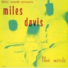 Miles Davis - Blue Moods (1955)