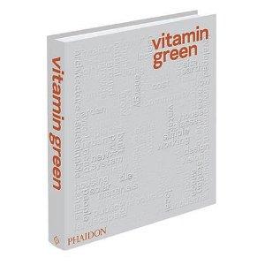 La couverture de Vitamin Green chez Phaidon