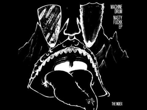 Machinedrum – Nastyfuckk EP Image de prévisualisation YouTube