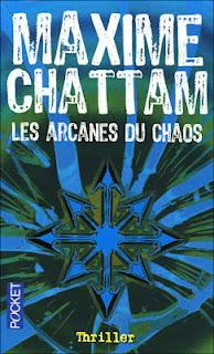 LES ARCANES DU CHAOS de Maxime Chattam