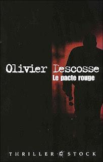 LE PACTE ROUGE d' Olivier Descosse LE PACTE ROUGE d' Olivier Descosse