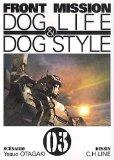 Front mission : Dog Life & Dog Style, tome 3 Front mission : Dog Life & Dog Style, tome 3
