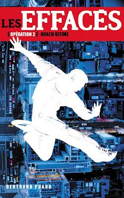 Les Effacés Tome 2 - Krach Ultime - A paraître ! Les Effacés Tome 2 - Krach Ultime - A paraître !