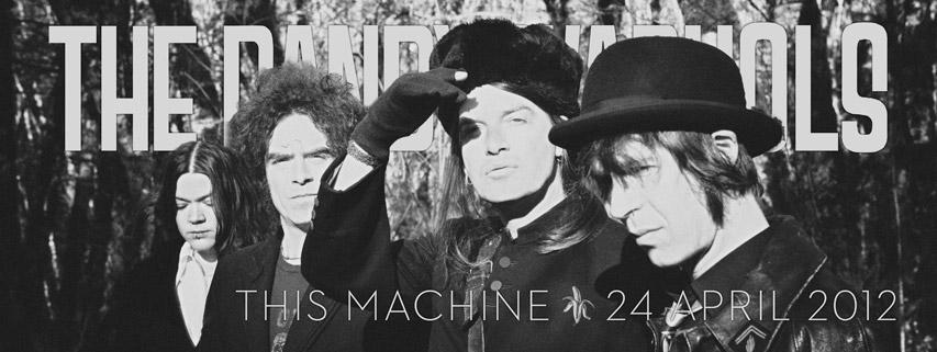 the dandy this machine2 THE DANDY WARHOLS   THIS MACHINE, ALBUM À PEPITES