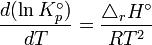  \frac{d(\ln K^\circ_p)}{dT} = \frac{\triangle_r H^\circ}{RT^2} ~
