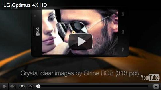 Premier commercial du LG Optimus 4X HD, le premier Quad-Core made by LG