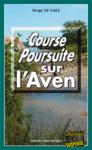 Course poursuite sur l'Aven course poursuite sur l'aven