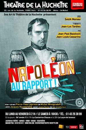Napoléon … Au rapport !