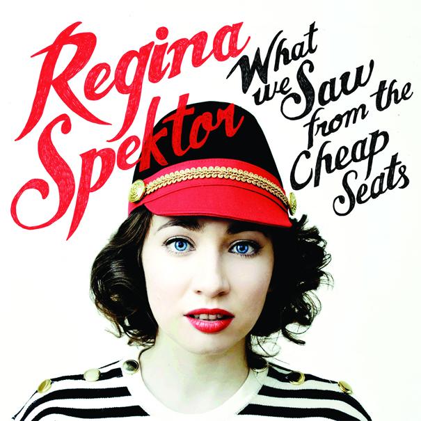 regina.spektor.what.we.saw.from.the.cheap.seats