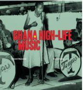 Sortie du livre : l'âge d'or du high-life au Ghana - Ghana Highlife music