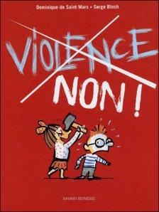 Violence Non !, Dominique de Saint Mars et Serge Bloch