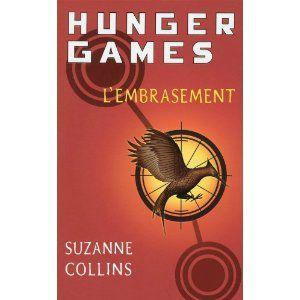 Hunger games t2 L'embrasement Suzanne Collins Lectures de Liliba